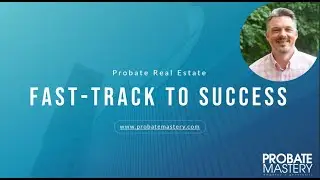 Probate Training Webinar: Probate Fast Track Webinar Replay