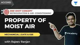 Property of Moist Air | RAC | ONE SHOT CONCEPTS | GATE | ESE | ME | Rajeev Ranjan