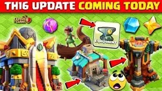 🔴LIVE Town Hall 16 All Major Stuffs Updates Explained - Th16 Update Coming Today Timing Confirm