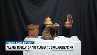 Albany Museum of Art one step closer to groundbreaking