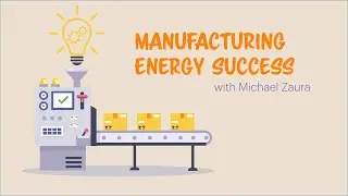 Energy Efficiency for Manufacturers - MES #5