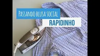 Forma prática de passar Camisa Social