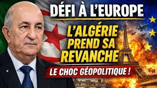 D&Eacute;FI FRONTAL &Agrave; L&rsquo;EUROPE : COMMENT TEBBOUNE REDESSINE LA PUISSANCE ALG&Eacute;RIENNE