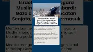 Daftar 8 Negara Muslim yang Kutuk Serangan Israel di Tengah Gencatan Senjata Gaza, Ada Indonesia