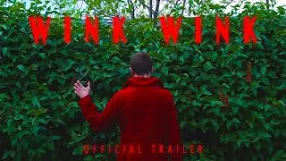 Wink Wink Official Trailer