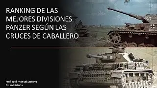 RANKING DE LAS MEJORES DIVISIONES PANZER SEGÚN LAS CRUCES DE CABALLERO