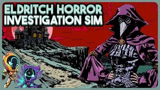 Eldritch Horror Investigation Sim - The Horror At Highrook