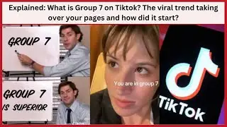 Объясняем: Что такое Group 7 в TikTok? Вирусный тренд, который захватил ваши страницы, и как он н...