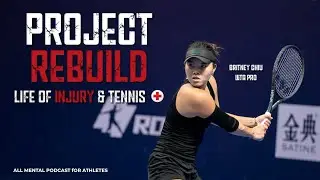 Project Rebuild: Injury and Life of Britney Chiu [WTA Pro Tennis]