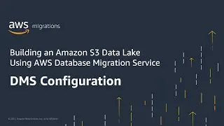 Эпизод 2: Настройка AWS Database Migration Service для создания озера данных Amazon S3 | Amazon Web Services