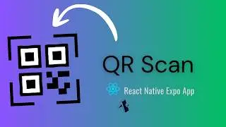 Create QR Scan app using React native and Expo