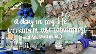 A day in my life as a UBC Food science student : UBC laboratory edition!
