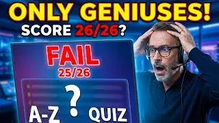 Only Geniuses Score 26/26 on This A to Z Quiz