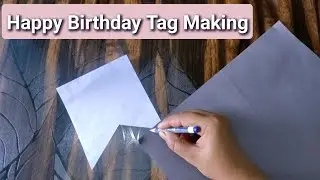 Happy Birthday🎂 Tag Making / DIY Happy Birthday Tag