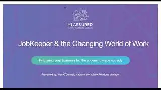 JobKeeper Explained: Practical &lsquo;next steps&rsquo;, insights and opportunities