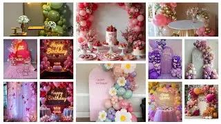 Unique Birthday Party Decorations Design Ideas/Girls Birthday Party Decor/Bday Decor Ideas at home