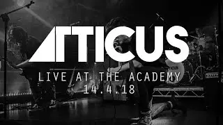 Atticus - Live at The Academy (14.4.18)