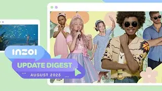 inZOI: UPDATE DIGEST &ndash; August 2025 (v0.3.0&DLC)