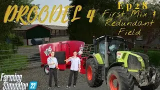 Droodel 4 | Ep 28 First Mix and Using Up Redundant Field | Farming Simulator 22