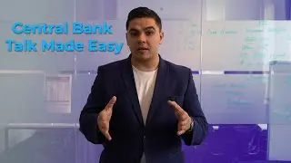 Central Bank talk made easy! - How to Trade the Forex Markets around the Fundamentals