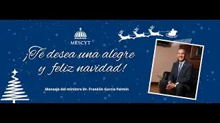 Mensaje de Navidad. Dr. Franklin Garc&iacute;a Ferm&iacute;n, ministro del Mescyt. Diciembre 2025