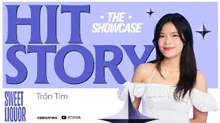 TRỐN T&Igrave;M - SWEET LIQUOR | HITSTORY THE SHOWCASE