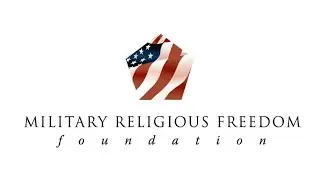 09.22.23 Friday Forum - The Military Religious Freedom Foundation