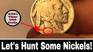 Hunting Nickels - Found 100+ Year Old Buffalo Nickel