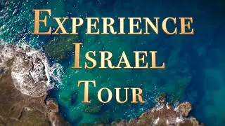 Experience Israel Tour