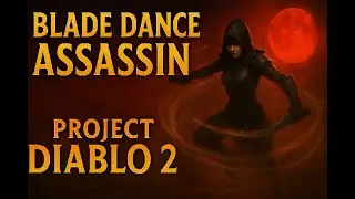 Showcase Blade Dance Assassin Build (WW) | T3 Blood Moon | Project Diablo 2 - SS11
