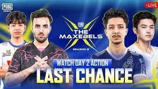 PUBGM THE MAXEBELS INVITATIONAL S3  | LAST CHANCE DAY - 2 | Ft. #APG #AE #I8 #HORAA #DRS