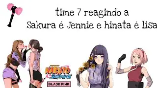 time 7- kakashi reagindo a 