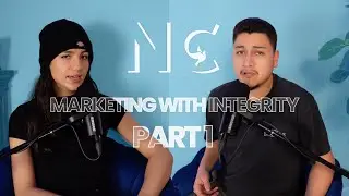 Marketing With Integrity Part 1