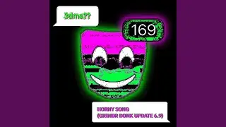 HORNY SONG (GRINDR DONK UPDATE 6.9)