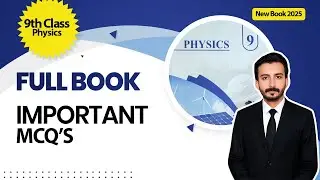 9th Class Physics | Important MCQ's | Class 9th Physics New Book 2025