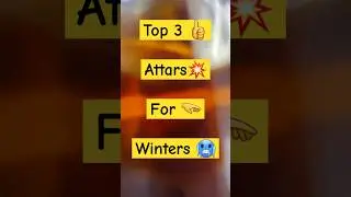 Top 3 Attar For Winter, Best attar for winter, winter perfume fragrance