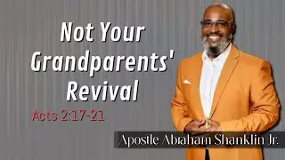 Sunday Service W/ Apostle Abraham Shanklin Jr.