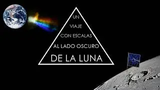 Un viaje con escalas al Lado Oscuro de la Luna