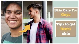 Men's Skin Care Routine | How to have better skin | Hindi | Anshuman Gogate