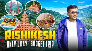 Rishikesh in 1 Day | Budget Trip from Haridwar | Complete Travel Guide