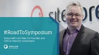 #RoadToSymposium &ndash; Lars Fl&oslash;e, Co-Founder and CDO at Sitecore Corporation