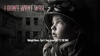 Midnight Waves - Dye O / Deep house / NOT TO THE WAR