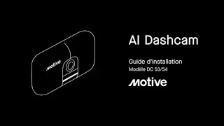 Comment installer votre Motive AI Dashcam.