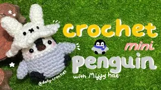 Crochet Mini Miffy Penguin 🐧👒| @dally.crochet