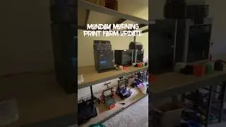 Monday morning print farm update!