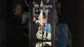 Iffty Khayra 4 Years