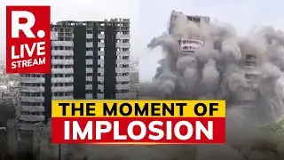 Noida Twin Tower Demolition Video | The Tower Of Corruption Razed In 9 Secs | Republic TV LIVE