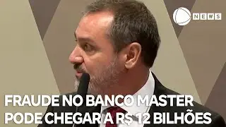 Fraude no Banco Master pode chegar a R$ 12 bilh&otilde;es
