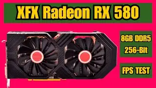 XFX Radeon RX 580 8GB GDDR5 256 Bit Graphics Card FPS Benchmarking Test