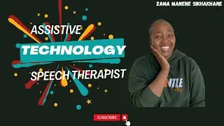 What is assistive technology and how it can help those with communication difficulties
